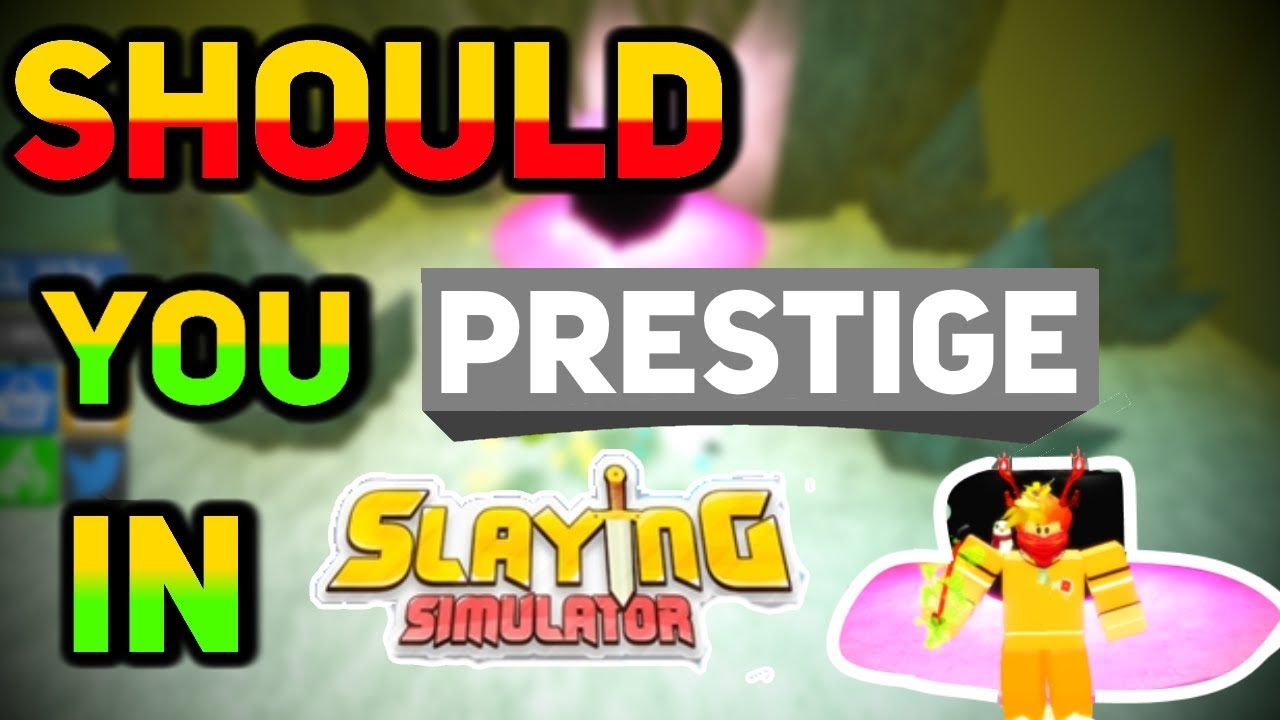 Roblox Should You Prestige In Slaying Simulator Tutorial Youtube - roblox prestige battle spec