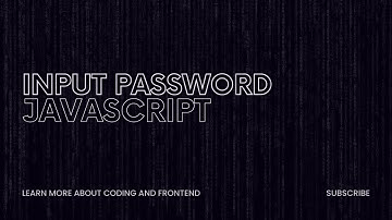 ASMR Coding - Show/Hide Input Password JavaScript (No Talking)