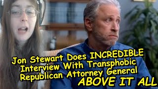 Jon Stewart Does INCREDIBLE Interview With Transphobic Republican Attorney General