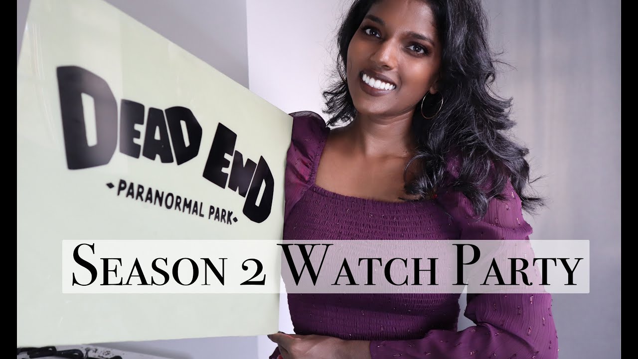 CELEBRATE DEAD END PARANORMAL PARK SEASON 2 WITH ME PARTY