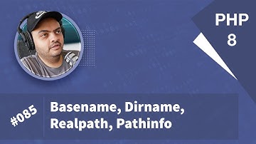 Learn PHP 8 In Arabic 2022 - #085 - Basename, Dirname, Realpath, Pathinfo