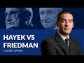 Friedman vs Hayek - Adrián Ravier