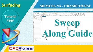 Siemens NX / Surfacing / Sweep along  Guide