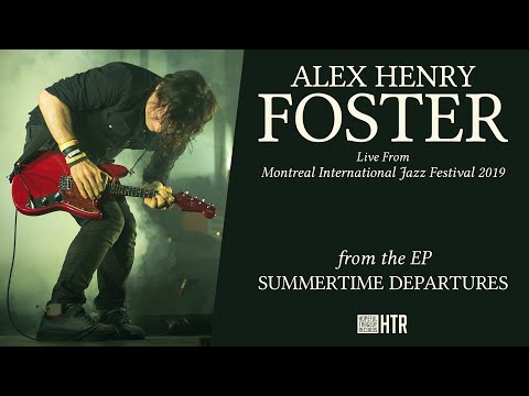 Alex Henry Foster - "Summertime Departures / Sometimes I Dream" [Official Live Video]