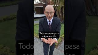 Todo lo que te pasa será para tu bien