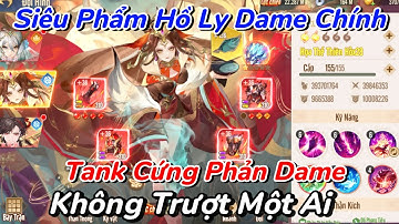Tây Du VNG Siêu Phẩm Hồ Ly Kim Tướng Chính Siêu Dame Siêu Tank Siêu Phản Sát Thương