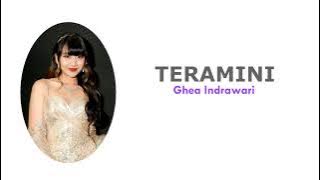GHEA INDRAWARI - TERAMINI #BERDAMAI┃Lirik