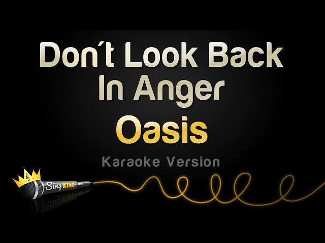 Oasis - Don't Look Back In Anger (Karaoke Version) class=