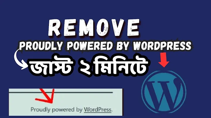 How To Remove Proudly Powered By Wordpress Bangla | Remove Or Delete Proudly Powered By Wordpress