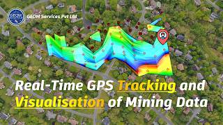 Full Real Time GPS Tracking & Visualization of Your Mining Data - GEOM DVA News