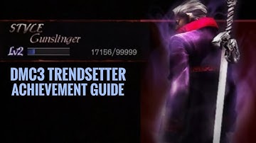 DMC 3 Trend Setter Achievements Guide The Two Fastest Ways To Level Your Styles