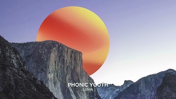 Phonic Youth - Luma