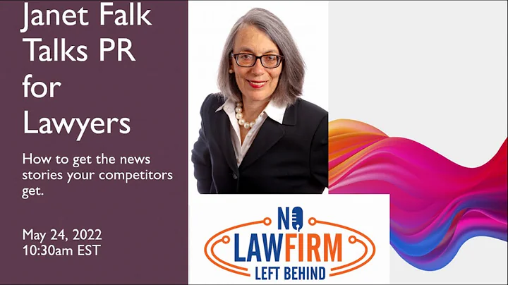 Janet Falk Talks PR for Lawyers