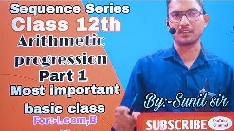 Class 12th Arithmetic Progression Part 1 (BMT)A.P ,G P ,H.P (Commerce Chapter1 JAC BOARD/CBSE BOARD)