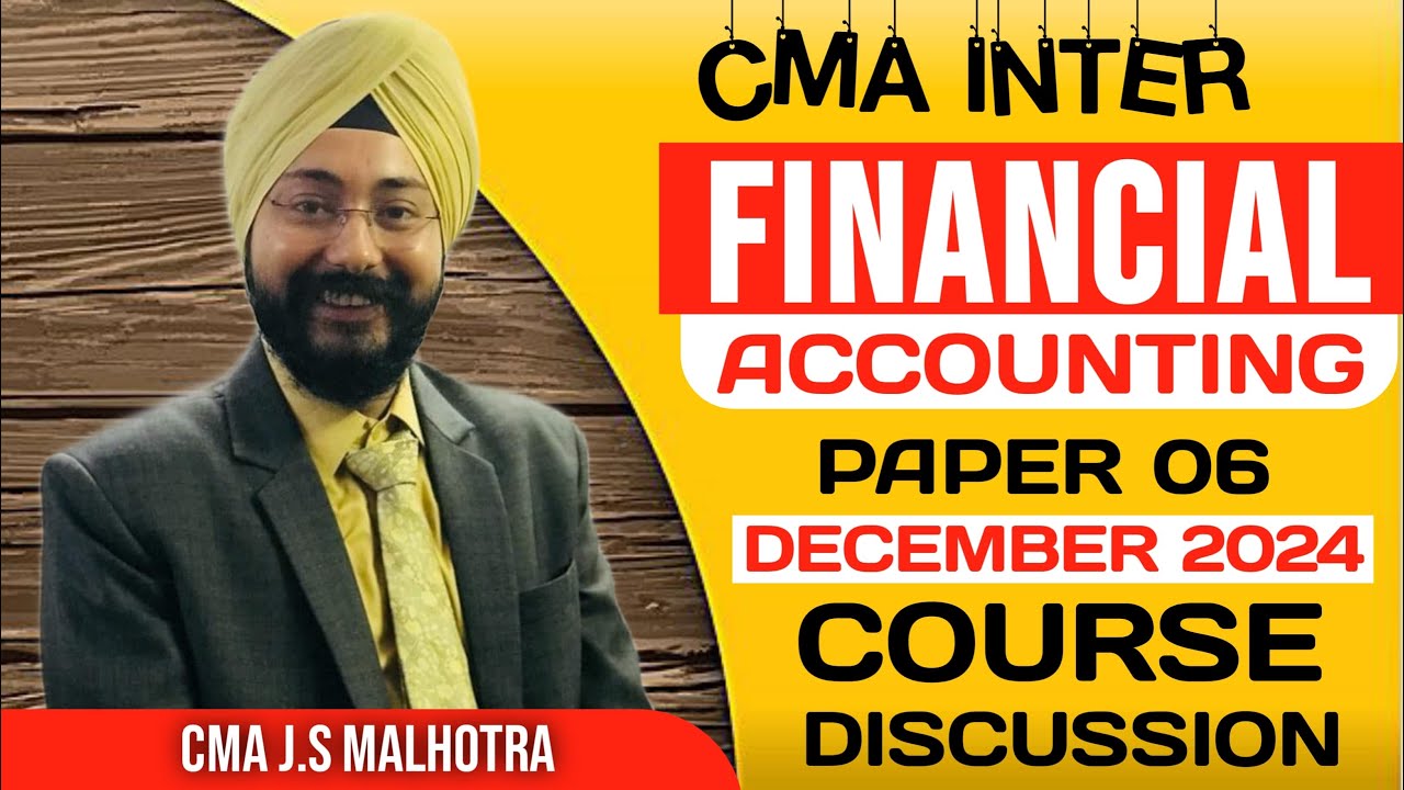 CMA INTER PAPER 6 | FINANCIAL ACCOUNTING | COURSE DISCUSSION | - YouTube