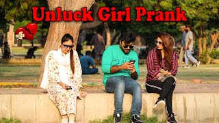 Unlucky Girl Prank Part 2 | Pranks In Pakistan | Desi Pranks 2.O