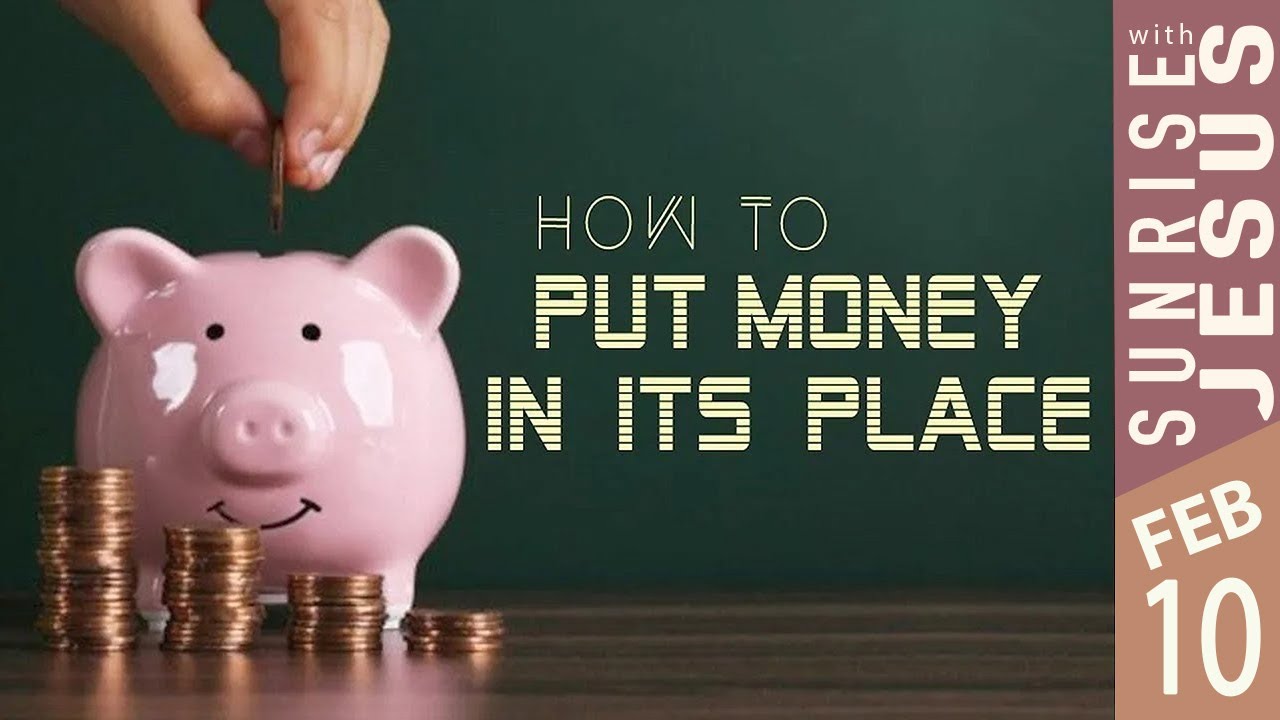How to Put Money in its Place | 10 Feb 2026 | Sunrise with Jesus | Goodness TV