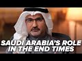 Saudi Arabia’s Role in the End Times - Bible Prophecy in the Middle East - Episode 5