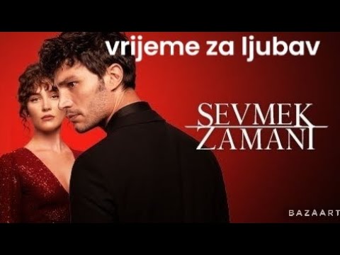 Vrijeme za ljubav: 2. Epizoda