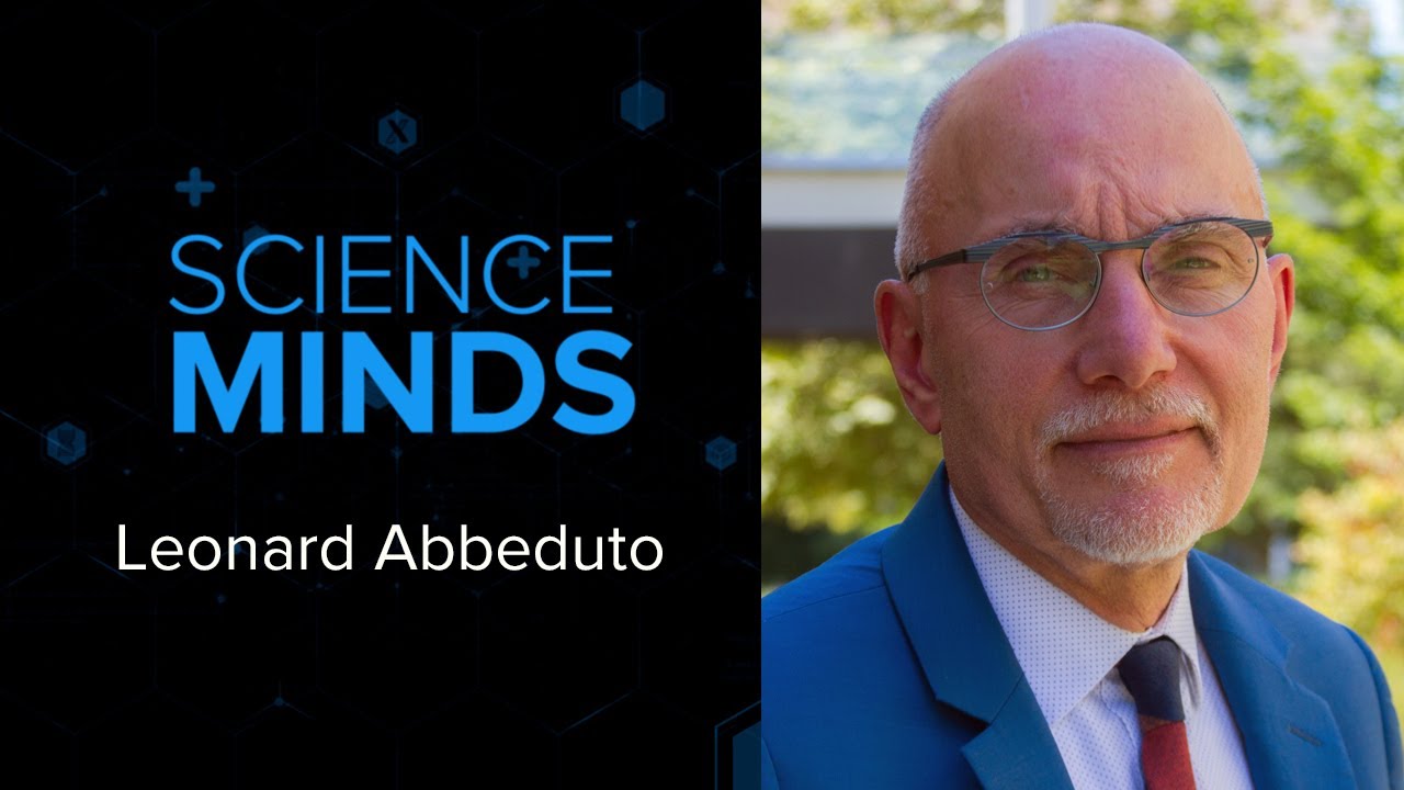 Science MINDS: UC Davis MIND Institute Director Leonard Abbeduto (2023)