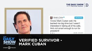 Verified Survivor - Mark Cuban: The Daily Show