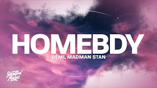 DĖMI, Madman Stan - homebdy (Lyrics)