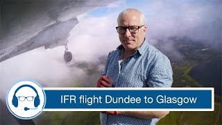 IFR flight Dundee to Glasgow - The Flying Reporter