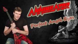 Annihilator - Perfect Angel Eyes (Guitar cover)