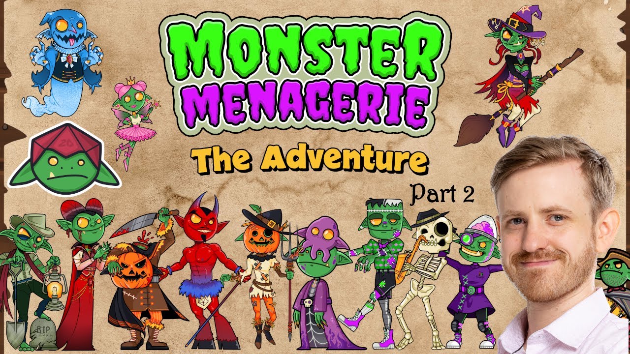 Monster Menagerie - A Dice Goblin Oneshot - Part 2