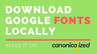How to download fonts locally and add them to your website