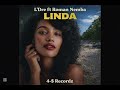 L Dre Ft Romans Nemba Linda 2026