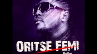 Oritsefemi - Better