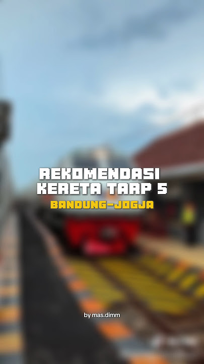 Ini dia Rekomendasi Kereta dari Bandung ke Jogja buat kalian #shorts  #keretaapi #railfans