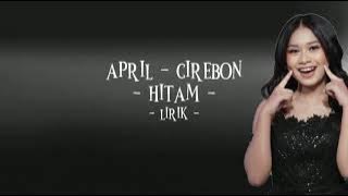 April (CIREBON) - Hitam lirik video versi april DA7