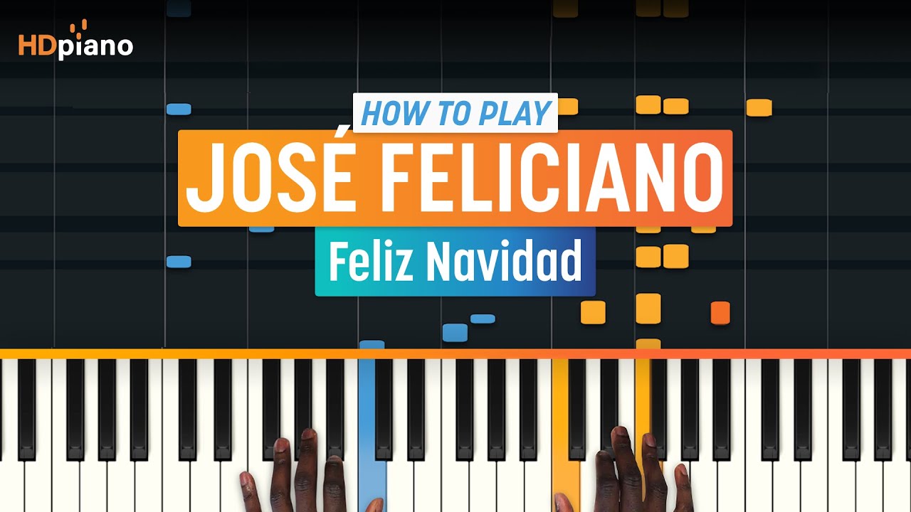 tenedor Janice lote How to Play "Feliz Navidad" by Jose Feliciano | HDpiano (Part 1) Piano  Tutorial - YouTube