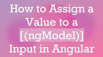 How to Assign a Value to a [(ngModel)] Input in Angular