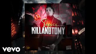 Topics - KillAnotomy (Official Audio)