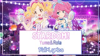 [ROMAJI LYRICS] Aikatsu Stars - STARDOM! - Yume Nijino and Sakuraba Rola