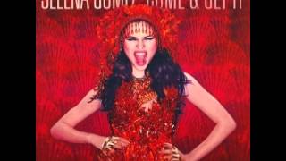 Selena Gomez-Come&Get it+Lyrics