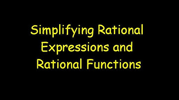 Simplifying Rational Functions