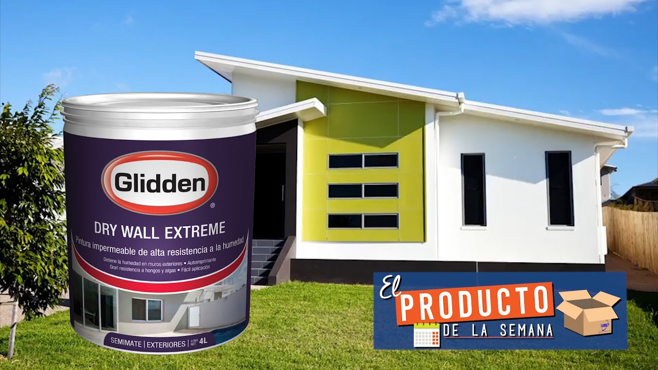 El Producto de la Semana - Pintura Impermeable Dry Wall Extreme de Glidden®  