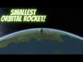 Worlds smallest (and cheapest) orbital rocket! (kerbal space program)