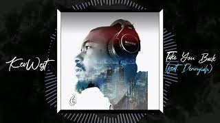 KevWest - Take You Back (feat. Dennyiah) [Official Audio]