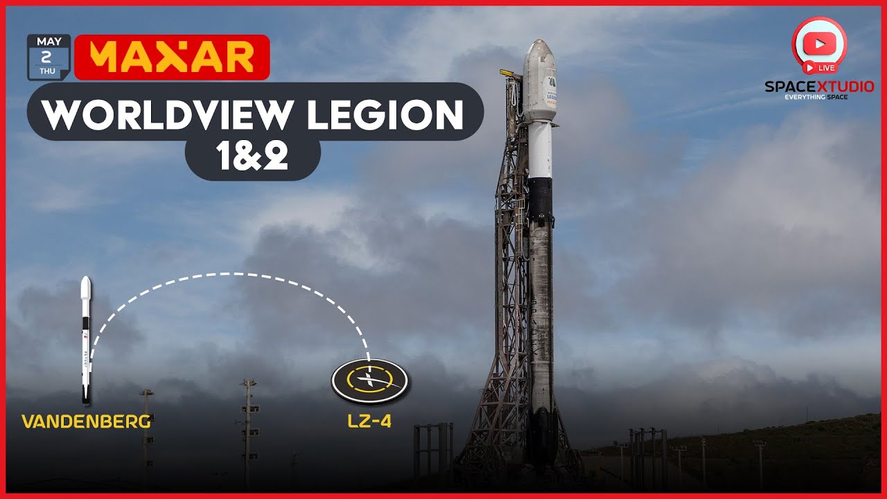 LIVE: SpaceX Launches WorldView Legion 1 & 2 Satellites on a Falcon 9 ...