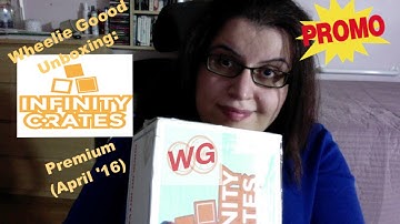 Wheelie Goood Unboxing: Infinity Crates Premium (April 