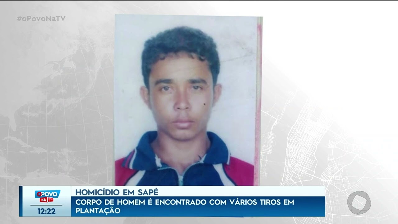 Corpo de homem é encontrado com vários tiros em plantação na zona rural de Sapé - O Povo na TV