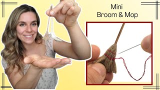 DIY dollhouse miniature Broom & easy Mop