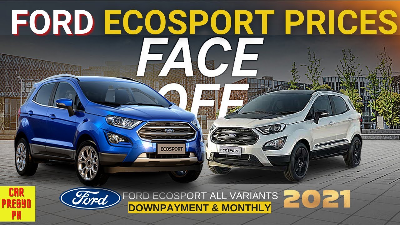 Ford Ecosport 2021 All Variants 2021 Price List (DP & Monthly