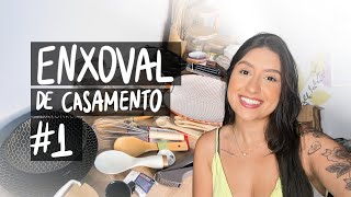 NOSSO ENXOVAL DE CASAMENTO #1 | Lista de itens essenciais que você precisa ter