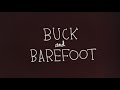 Kevin Herig Buck And Barefoot 
